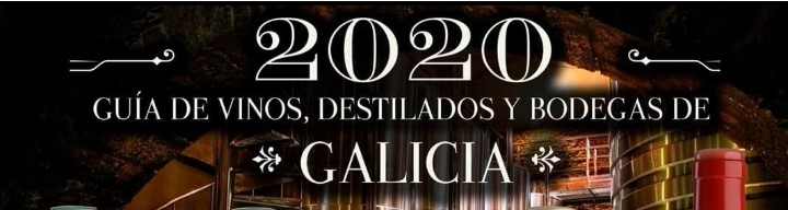Guía de Vinos, Bodegas y Destilados de Galicia 2020
